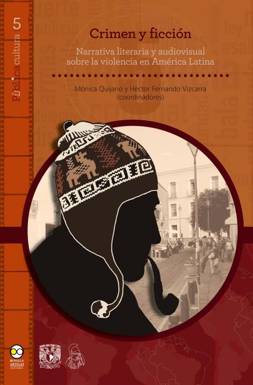 Cover of the book Crimen y ficción by Héctor Fernando Vizcarra, Bonilla Artigas Editores