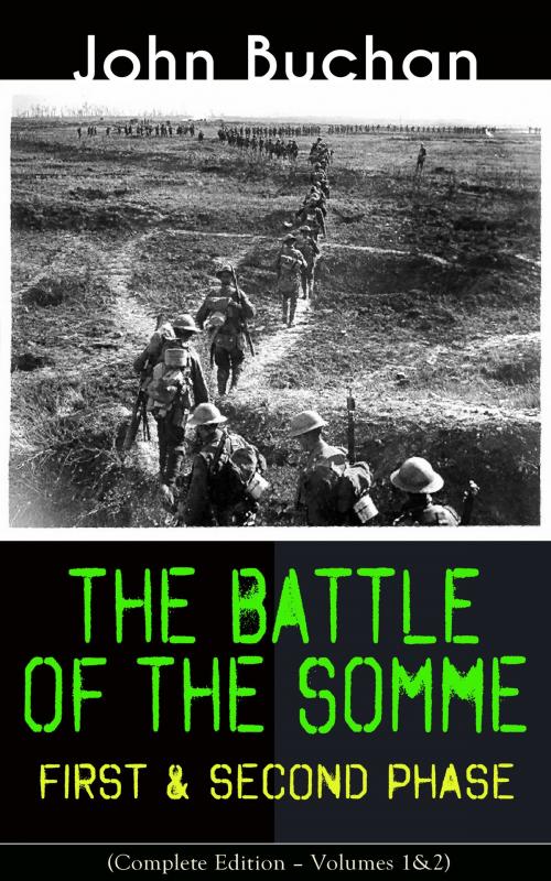 Cover of the book THE BATTLE OF THE SOMME – First & Second Phase (Complete Edition – Volumes 1&2) by John Buchan, e-artnow