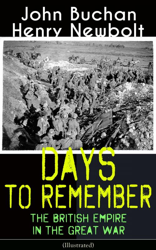 Cover of the book Days to Remember: The British Empire in the Great War (Illustrated) by John Buchan, Henry Newbolt, e-artnow
