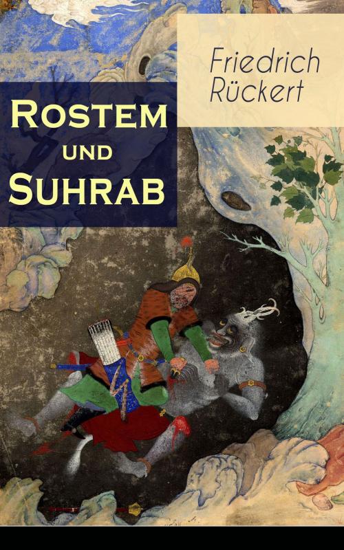 Cover of the book Rostem und Suhrab by Friedrich Rückert, e-artnow