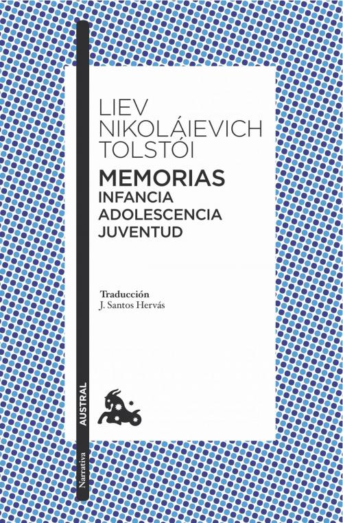 Cover of the book Memorias. Infancia/Adolescencia/Juventud by Liev N. Tolstói, Grupo Planeta