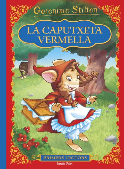 Cover of the book La caputxeta vermella by Geronimo Stilton, Grup 62
