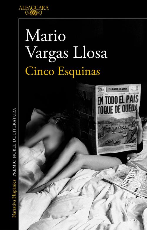 Cover of the book Cinco Esquinas by Mario Vargas Llosa, Penguin Random House Grupo Editorial España