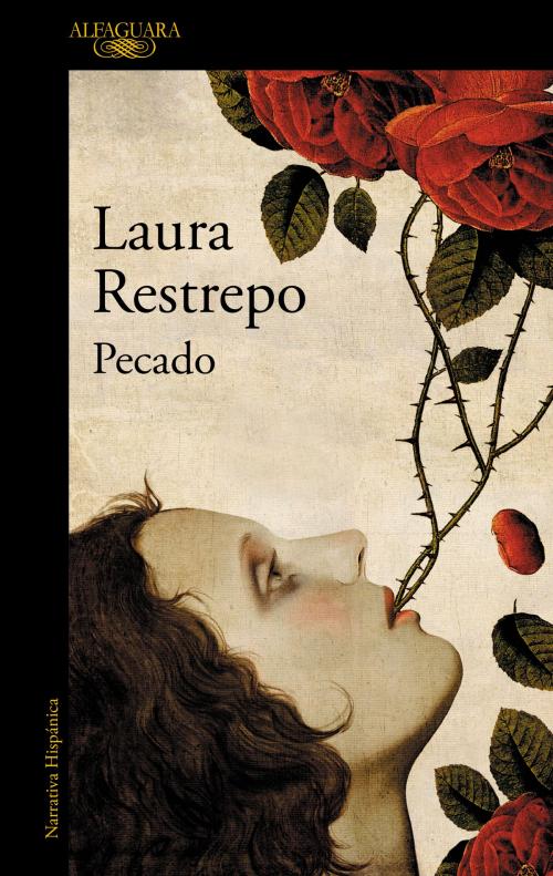 Cover of the book Pecado by Laura Restrepo, Penguin Random House Grupo Editorial España