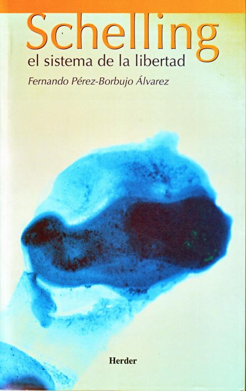 Cover of the book Schelling by Fernando Pérez-Borbujo, Herder Editorial