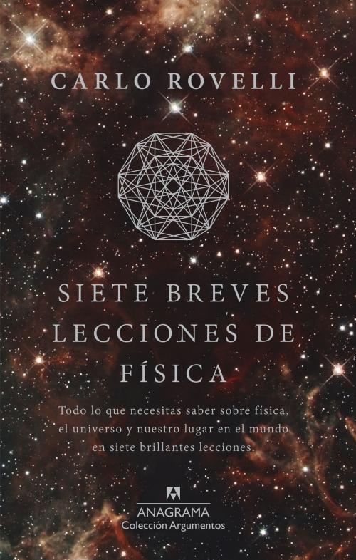 Cover of the book Siete breves lecciones de física by Carlo Rovelli, Editorial Anagrama