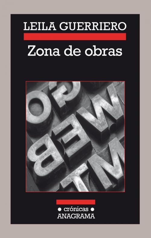 Cover of the book zona de obras by Leila Guerriero, Editorial Anagrama