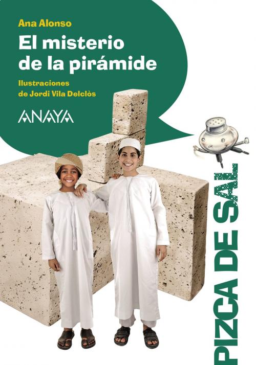 Cover of the book El misterio de la pirámide by Ana Alonso, ANAYA INFANTIL Y JUVENIL