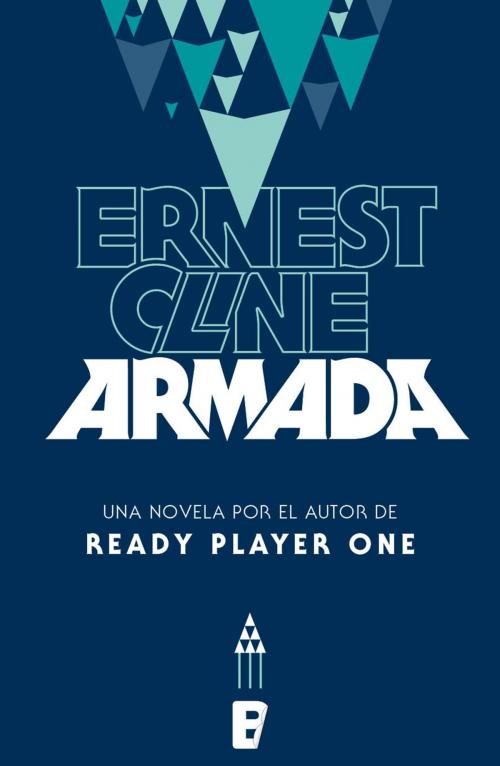 Cover of the book Armada by Ernest Cline, Penguin Random House Grupo Editorial España