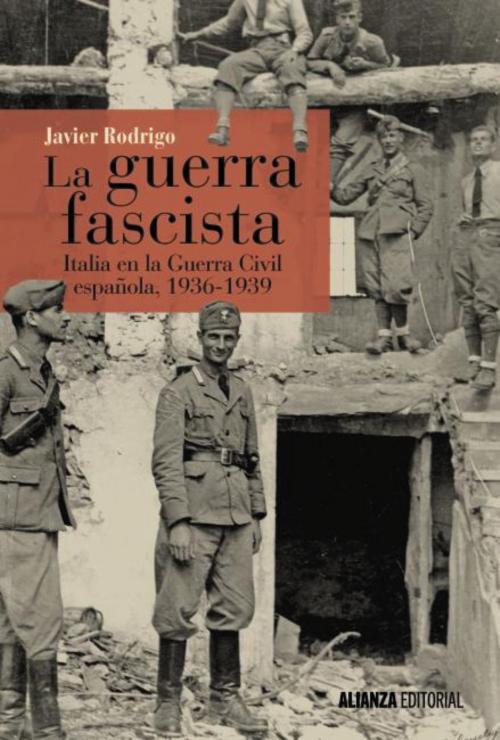 Cover of the book La guerra fascista by Javier Rodrigo, Alianza Editorial
