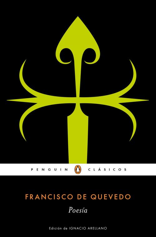 Cover of the book Poesía (Los mejores clásicos) by Francisco de Quevedo, Penguin Random House Grupo Editorial España