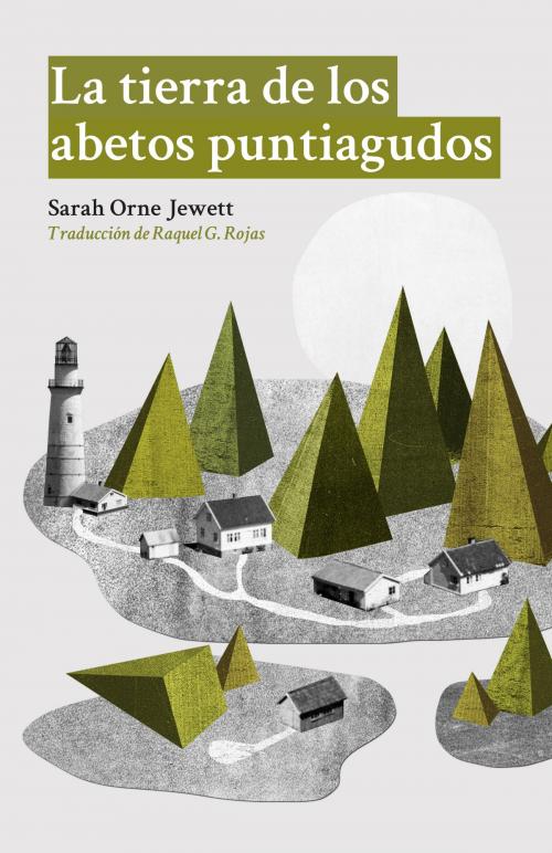 Cover of the book La tierra de los abetos puntiagudos by Sarah Orne Jewett, Dos Bigotes