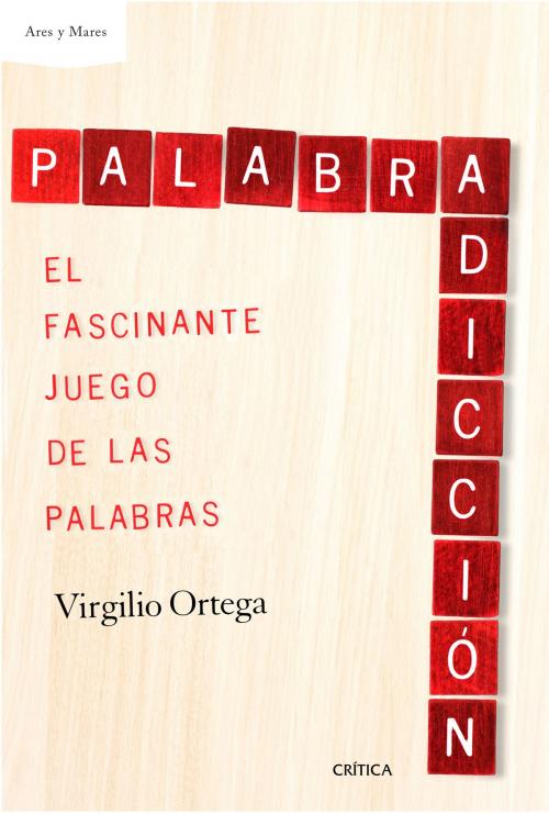 Cover of the book Palabradicción by Virgilio Ortega Pérez, Grupo Planeta
