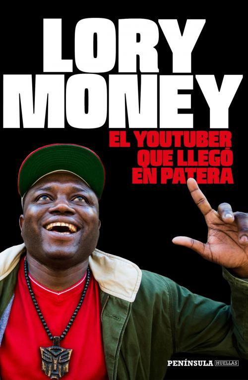 Cover of the book El youtuber que llegó en patera by Lory Money, Grupo Planeta