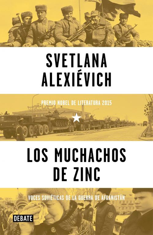Cover of the book Los muchachos de zinc by Svetlana Alexievich, Penguin Random House Grupo Editorial España