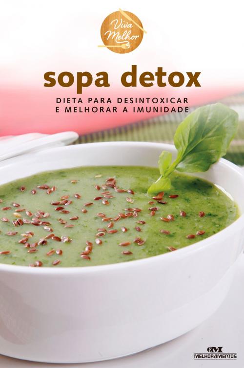 Cover of the book Sopa Detox by Helena de Castro, Editora Melhoramentos