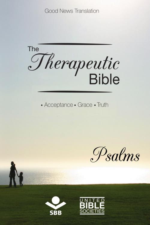 Cover of the book The Therapeutic Bible – Psalms by Sociedade Bíblica do Brasil, Jairo Miranda, Sociedade Bíblica do Brasil