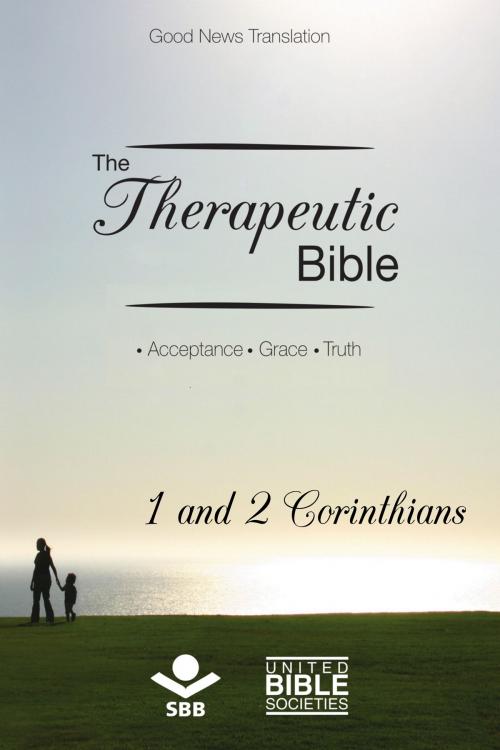 Cover of the book The Therapeutic Bible – 1 and 2 Corinthians by Sociedade Bíblica do Brasil, Jairo Miranda, Sociedade Bíblica do Brasil