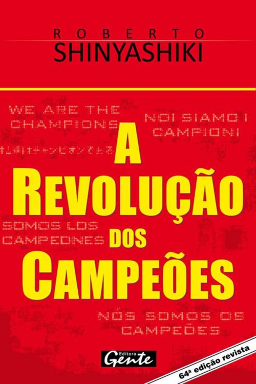 Cover of the book A revolução dos campeões by Roberto Shinyashiki, Editora Gente
