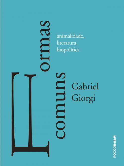 Cover of the book Formas comuns by Gabriel  Giorgi, Paloma Vidal, Rocco Digital