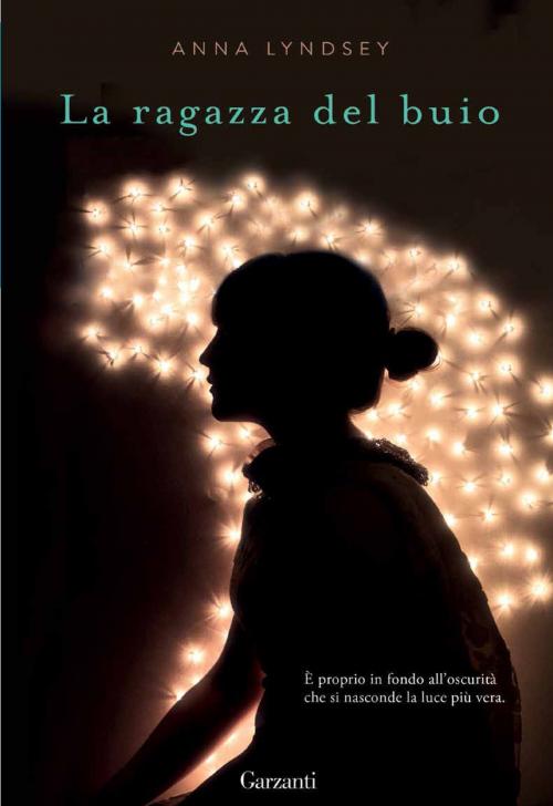 Cover of the book La ragazza del buio by Anna Lyndsey, Garzanti