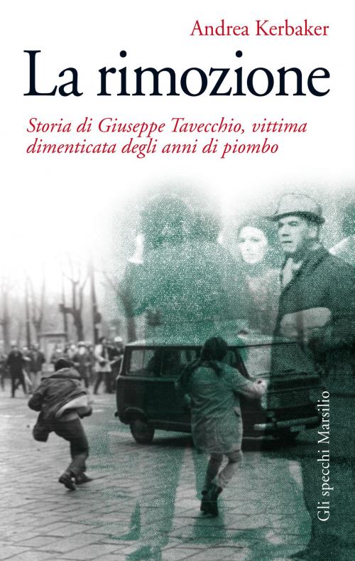 Cover of the book La rimozione by Andrea Kerbaker, Marsilio