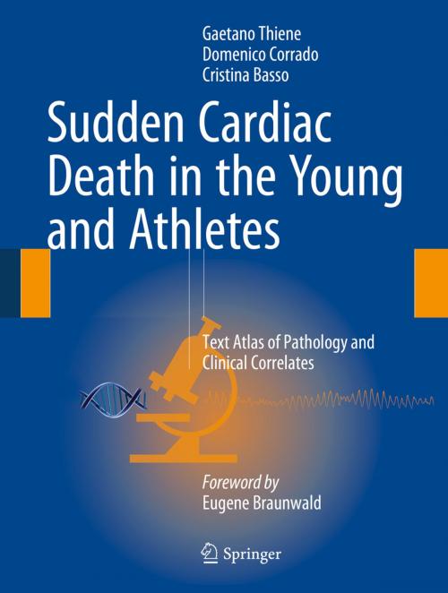 Cover of the book Sudden Cardiac Death in the Young and Athletes by Domenico Corrado, Cristina Basso, Gaetano Thiene, Springer Milan