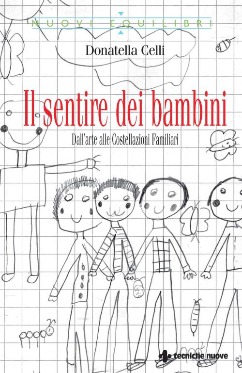 Cover of the book Il sentire dei bambini by Donatella Celli, Tecniche Nuove
