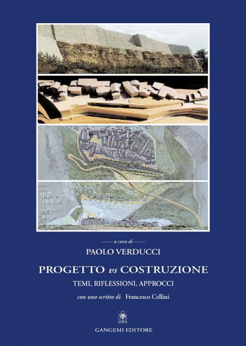 Cover of the book Progetto vs. costruzione by AA. VV., Gangemi Editore