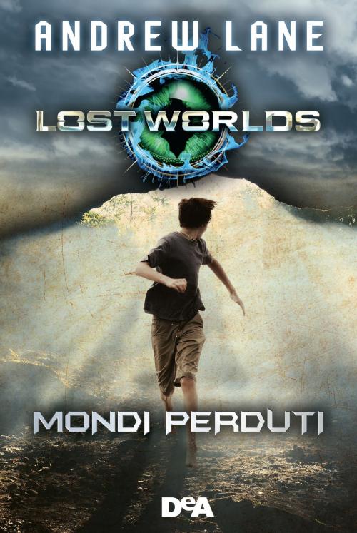Cover of the book Lost Worlds. Mondi perduti by Andrew Lane, De Agostini