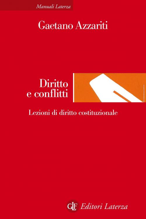 Cover of the book Diritto e conflitti by Gaetano Azzariti, Editori Laterza