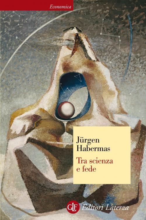 Cover of the book Tra scienza e fede by Jürgen Habermas, Editori Laterza