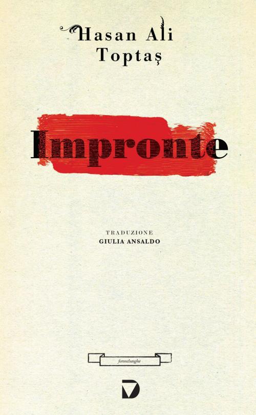Cover of the book Impronte by Hasan Ali Toptaş, Del Vecchio Editore