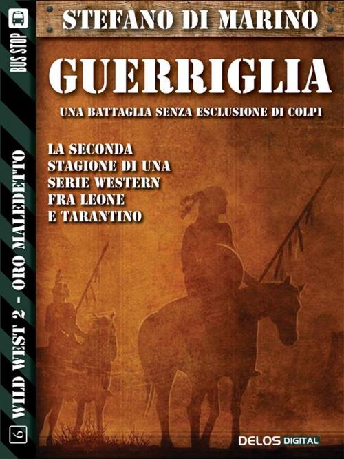 Cover of the book Guerriglia by Stefano di Marino, Delos Digital