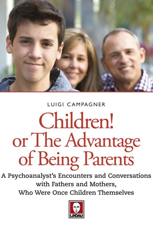 Cover of the book Children! Or the Advantage of Being Parents by Luigi Campagner, Sara Bestetti, Lindau