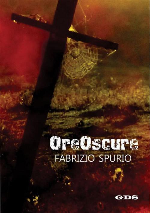 Cover of the book Oreoscure by Fabrizio Spurio, editrice GDS