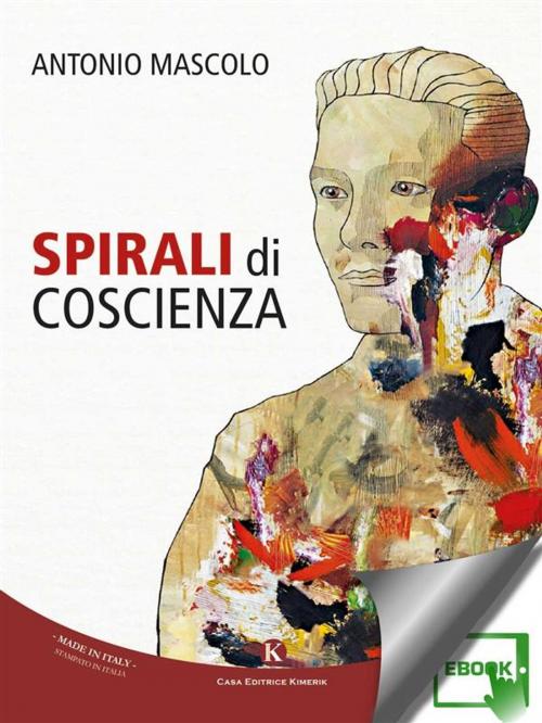 Cover of the book Spirali di coscienza by Mascolo Antonio, Kimerik