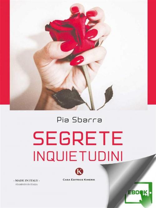 Cover of the book Segrete inquietudini by Sbarra Pia, Kimerik