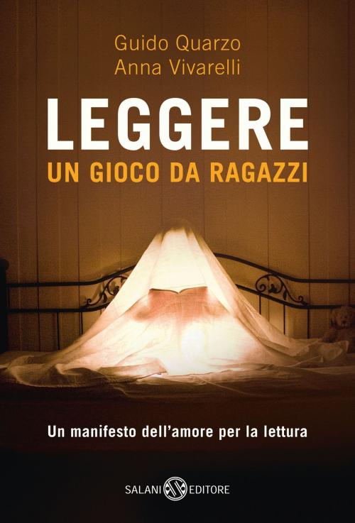 Cover of the book Leggere by Guido Quarzo, Anna Vivarelli, Salani Editore