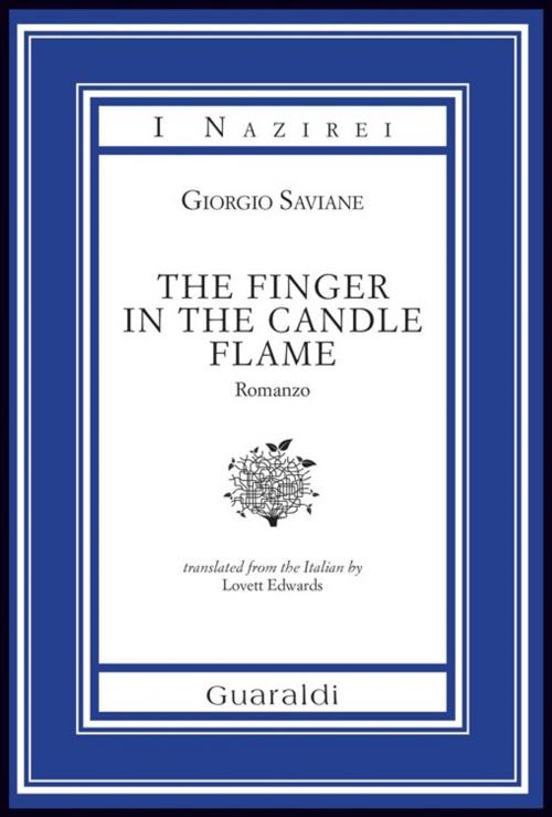 Cover of the book The Finger in the Candle Flame by Giorgio Saviane, Guaraldi