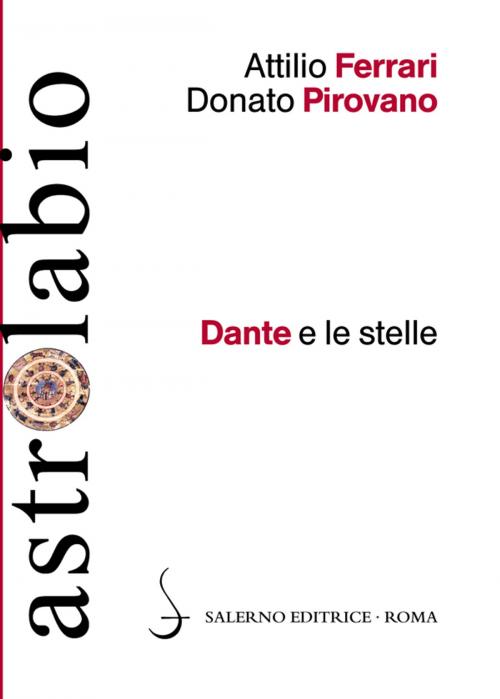 Cover of the book Dante e le stelle by Attilio Ferrari, Donato Pirovano, Salerno Editrice