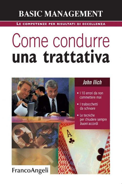 Cover of the book Come condurre una trattativa by John Ilich, Franco Angeli Edizioni