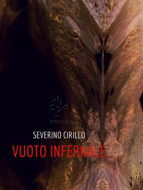 Cover of the book Vuoto infernale by Severino Cirillo, Severino Cirillo
