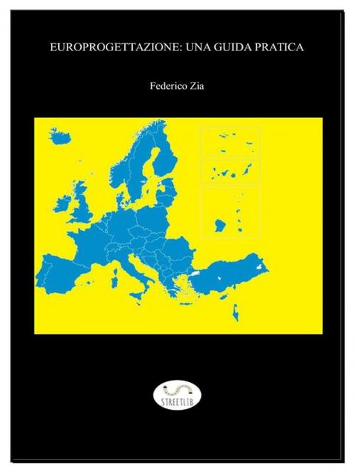 Cover of the book Europrogettazione: una guida pratica by Federico Zia, Federico Zia
