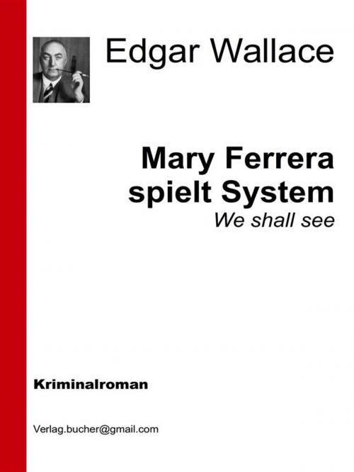 Cover of the book Mary Ferrara spielt System by Edgar Wallace, Edgar Wallace