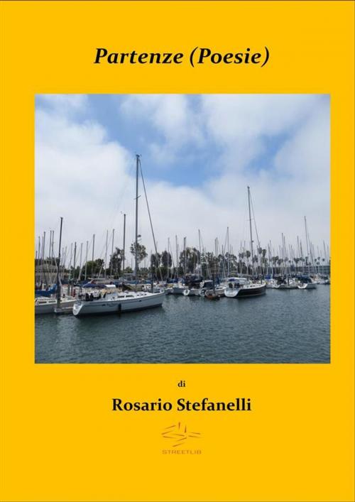 Cover of the book Partenze (Poesie) by Rosario Stefanelli, Rosario Stefanelli