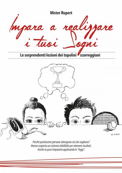 Cover of the book Impara a realizzare i tuoi sogni by Roberto Morano, Roberto Morano