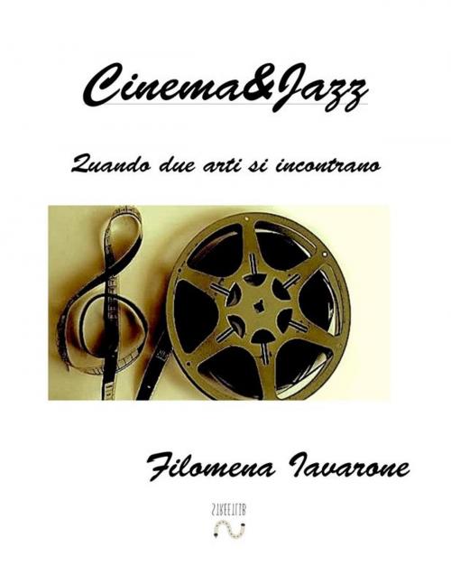 Cover of the book Cinema&Jazz by Filomena Iavarone, Filomena Iavarone