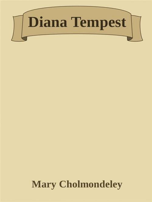 Cover of the book Diana Tempest by Mary Cholmondeley, Mary Cholmondeley