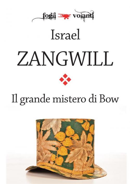 Cover of the book Il grande mistero di Bow by Israel Zangwill, Edizioni Falsopiano